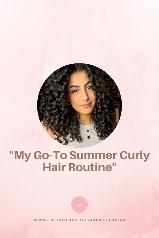 Go-To Summer Curly Hair Routine