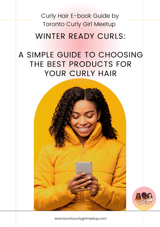 Winter Ready Curls: A Simple Guide to Choosing the Best Products for Your Curly Hair Digital E-Book